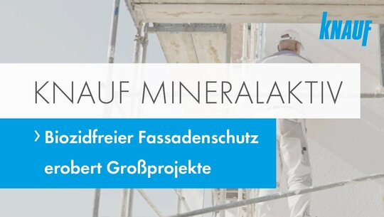 Knauf MineralAktiv – biozidfreier Fassadenschutz erobert Großprojekte